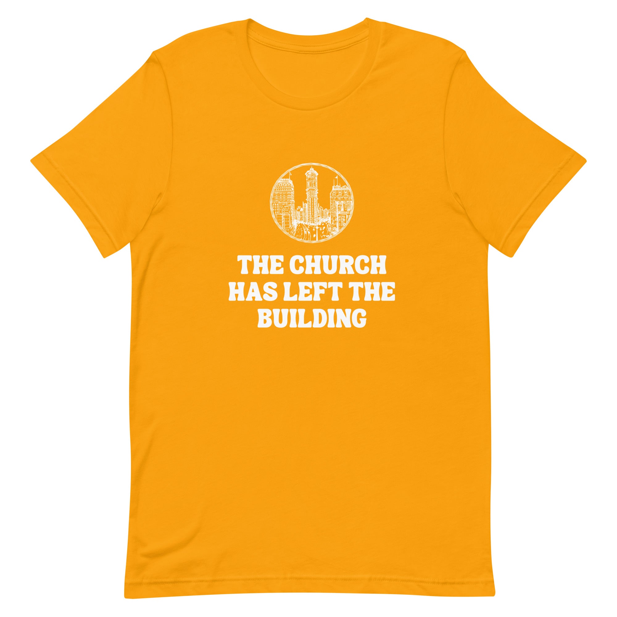 The Church Has Left The Building V2 - Unisex Tee - Seek First