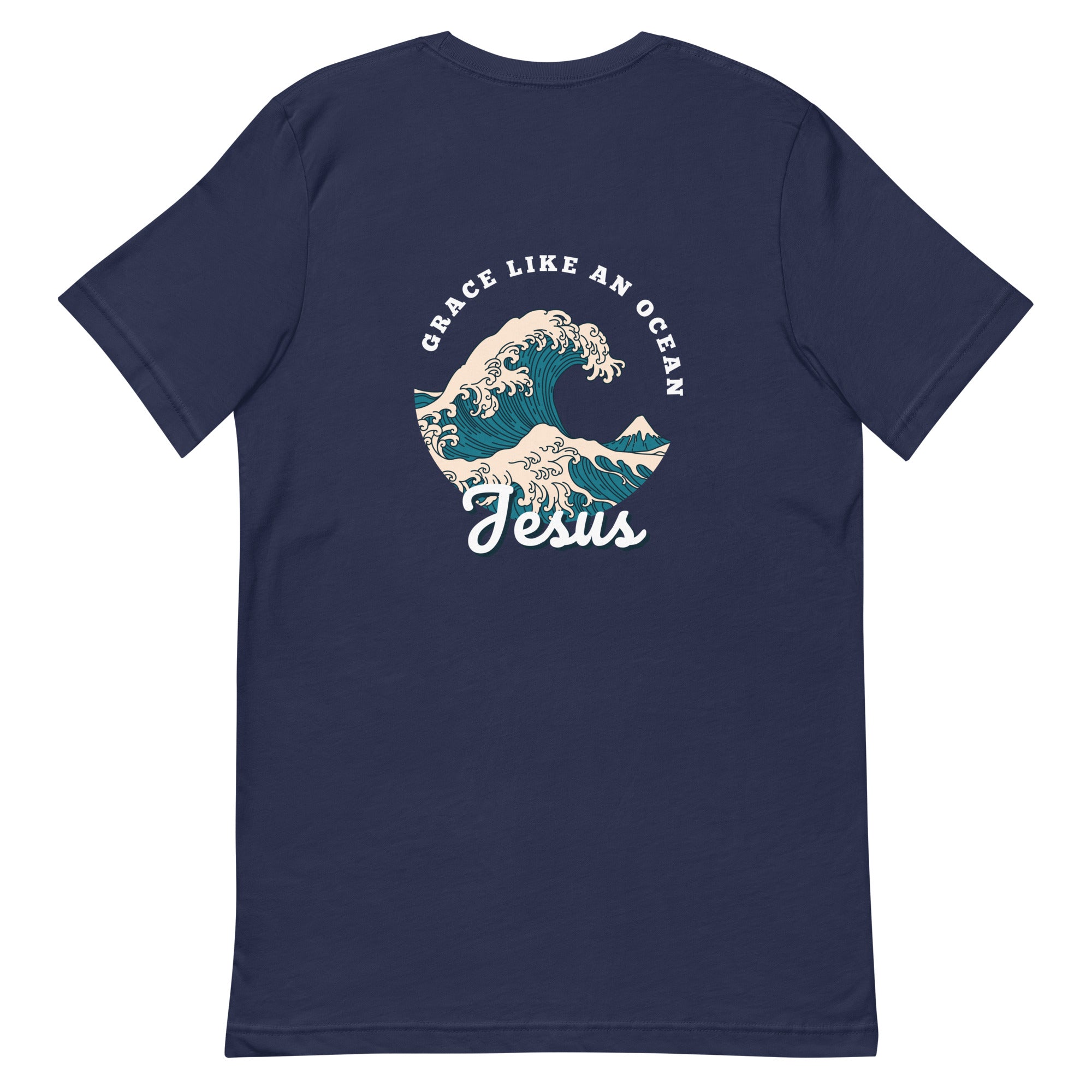 Grace Like An Ocean - Unisex Tee - Seek First